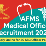 AFMS Medical Officer Recruitment 2025