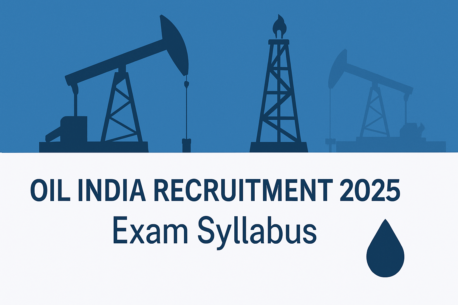Oil India Recruitment 2025 Exam Syllabus
